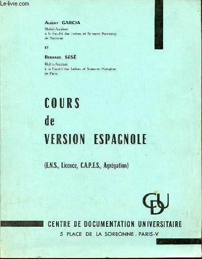 Cours de version espagnole - (E.N.S., Licence, C.A.P.E.S., Agrgation).
