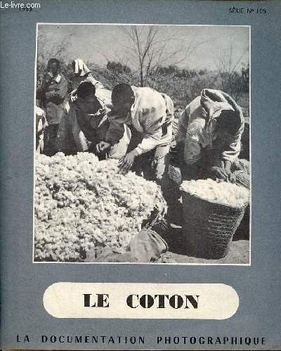 La documentation photographique srie n105 1953 : Le Coton.