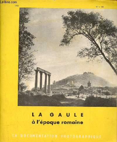 La documentation photographique srie n148 1955 - La Gaule  l'poque romaine.