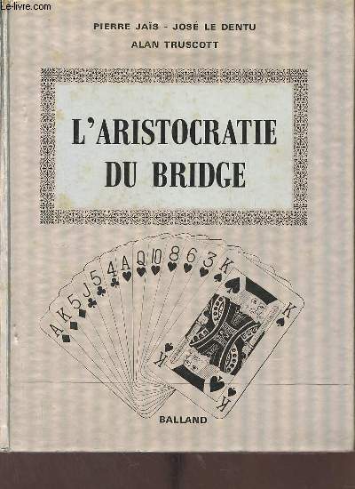 L'aristocratie du bridge.