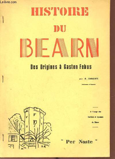Histoire du Barn des origines  Gaston Febus  l'usage des coliers et lycens du Barn.