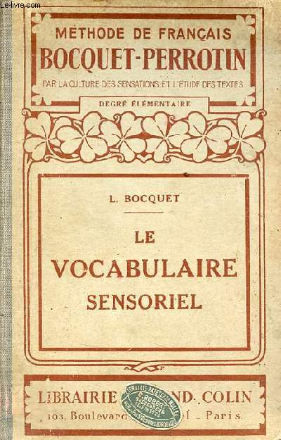 Le vocabulaire sensoriel - Mthode de franais Bocquet-Perrotin par la culture des sensations et l'tude des textes degr lmentaire.