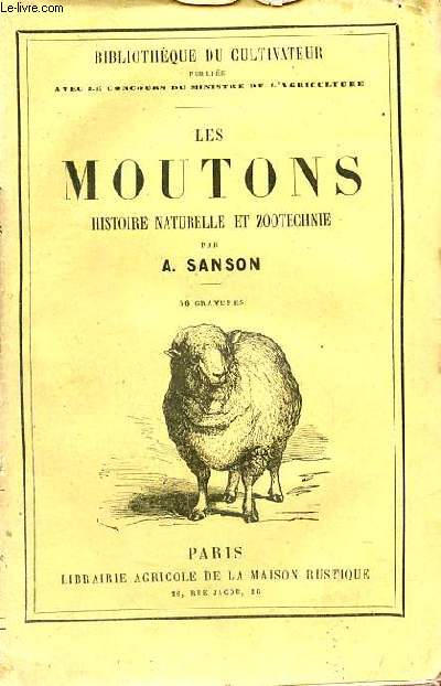 Les moutons histoire naturelle et zootechnie - Collection Bibliothque du cultivateur.