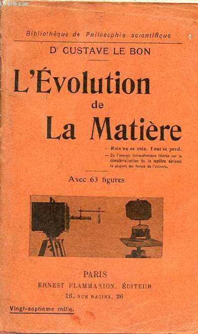 L'volution de la matire - Collection Bibliothque de Philosophie scientifique.
