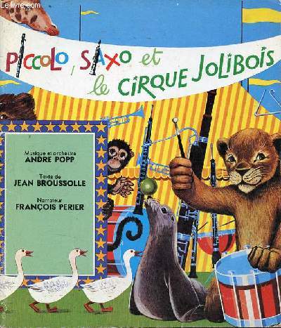 Piccolo, saxo et le cirque jolibois - cassette absente.