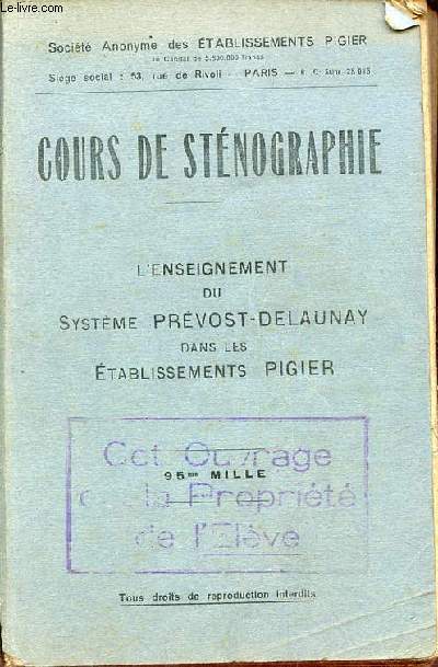 Cours de stnographie - l'enseignement du systme Prvost-Delaunay dans les tablissements Pigier.