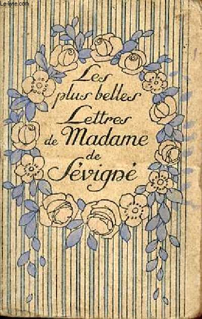 Les plus belles lettres de Madame de Svign.