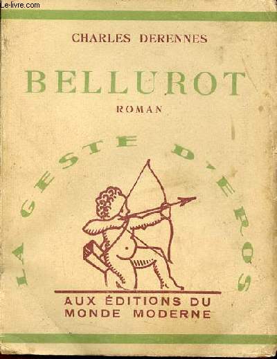 Bellurot - roman - Exemplaire n88 sur vlin pur fil des papeteries lafuma navarre.