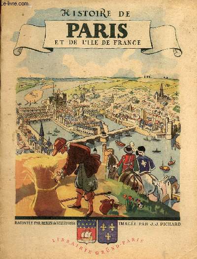Histoire de Paris et de l'Ile de France.