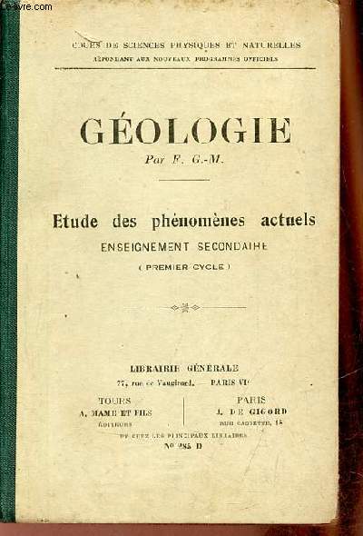 Cours de sciences physiques et naturelles - gologie - tude des phnomnes actuels enseignement secondaire (premier cycle).