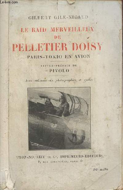 Le raid merveilleux de Pelletier Doisy - Paris-Tokio en avion.