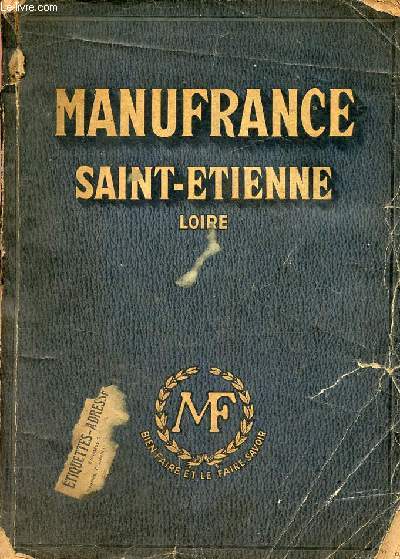 Manufrance Saint-Etienne Loire.