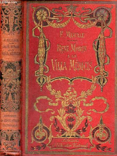 Ren Morin  la Villa Mdicis cole de Rome - Tome 2 - Collection Picard - Bibliothque d'ducation rcrative - 4e dition.