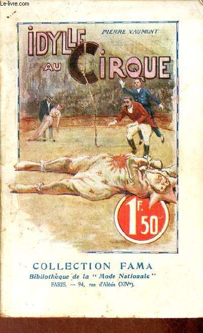 Idylle au cirque - roman - Collection Fama n233.