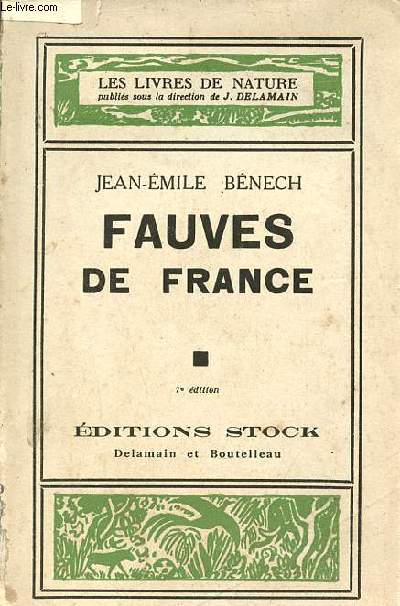 Fauves de France - Collection les livres de nature - 7e dition.