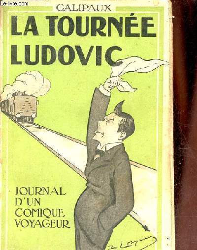La tourne Ludovic journal d'un comique voyageur.