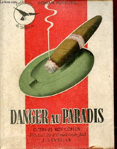 Danger au paradis - Collection le corbeau n22 - roman policier.