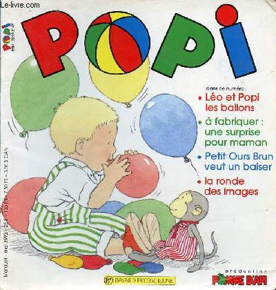 Popi mai 1992 - Lo et Popi les ballons - petit ours brun veut un baiser - la ronde des images.