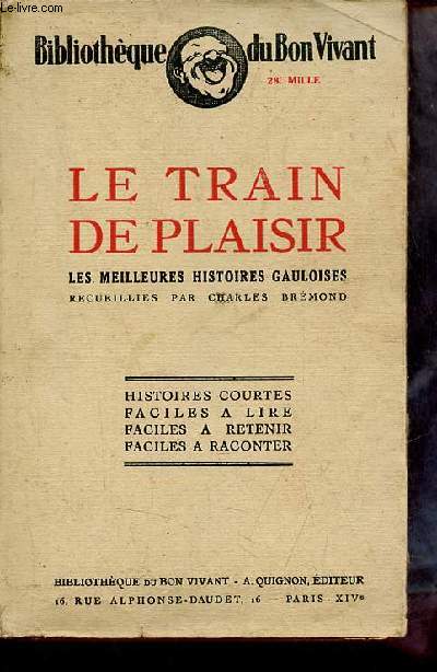 Le train de plaisirs les meilleures histoires gauloises - Collection Bibliothque du bon vivant.