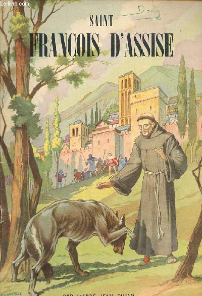 Saint Franois d'Assise - Collection belles histoires et belles vies n11.
