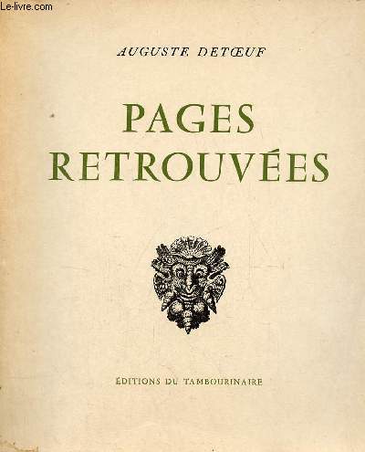 Pages retrouves prcdes de deux tudes sur l'auteur par Guillaume de Tarde & Henry Davezac.