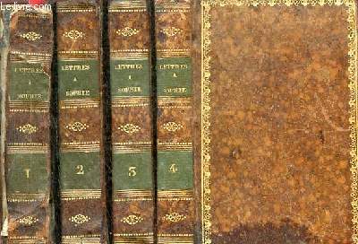 Lettres  Sophie sur la physique, la chimie et l'histoire naturelle - 4 tomes - tomes 1 + 2 + 3 + 4 - 9e dition.