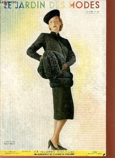 Le jardin des modes n243 17e anne 13 octobre 1937 - A Paris la femme porte ... - lainages d'automne de rodier - de qui est ce ? - tissus lourds ou transparents, draps, broderies scintillement de teintes phosophrescentes - pour le jour, pour le soir etc