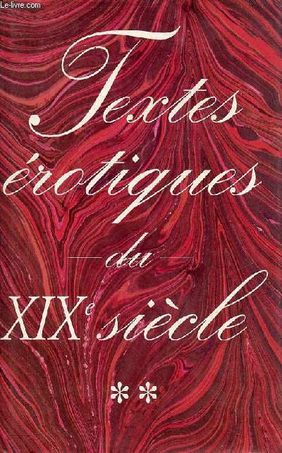 Textes rotiques du XIXe sicle - Tome 2.
