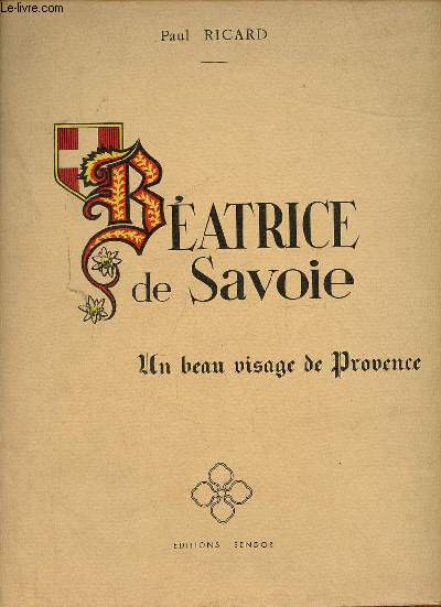Batrice de Savoie - Un beau visage de Provence.