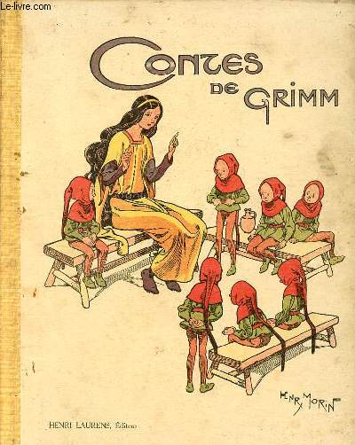 Contes de Grimm - Collection les chefs d'oeuvre  l'usage de la jeunesse.