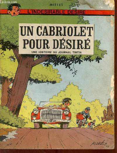 L'indsirable dsir - un cabriolet pour Dsir une histoire du journal Tintin.