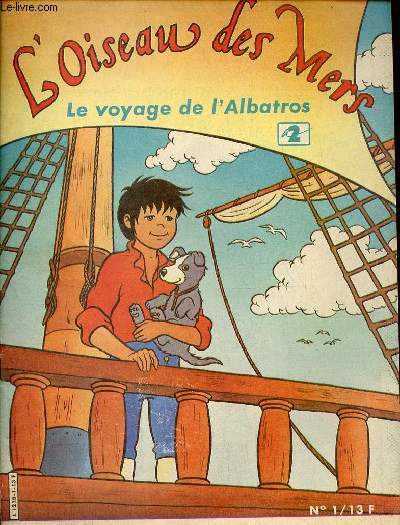 L'oiseau des Mers - le voyage de l'Albatros n1 novembre/dcembre 1986.