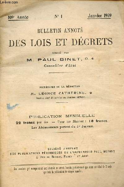 Bulletin annot des lois et dcrets dirig par Paul Binet n1 109e anne janvier 1939.