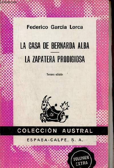 La casa de Bernarda Alba - la zapatera prodigiosa - tercera edicion - coleccion austral n1520.