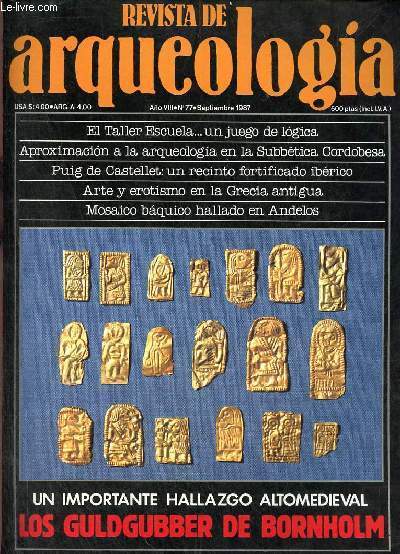 Revista de arqueologia ano 8 n77 septiembre 1987 - El taller escuela ... un juego de logica - aproximacion a la arqueologia en la subbetica cordobesa - el 