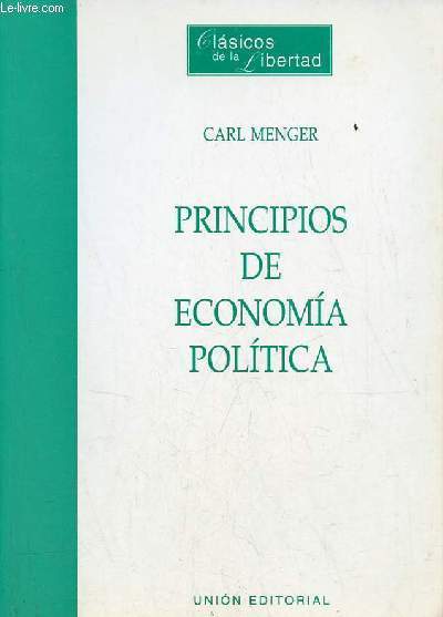 Principios de economia politica - 2.a edicion - Coleccion clasicos de la libertad.