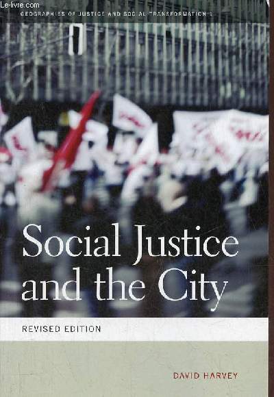 Social Justice and the City - revised edition - Collection geographies of justice and social transformation n1.