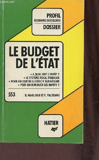 Le budget de l'tat - Collection Profil dossier n553.