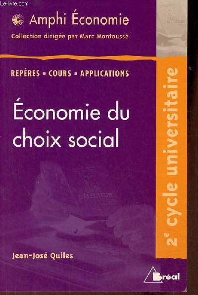 Economie du choix social 2e cycle universitaire - Collection Amphi Economie.