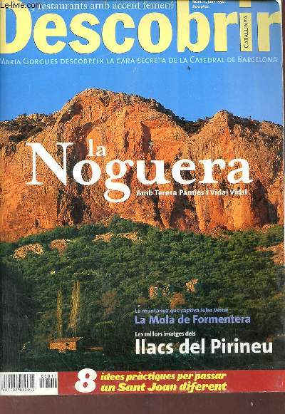 Descobrir Catalunya n11 juny 1998 - Formentera la muntanya que sedui Jules Verne - la Noguera dossier central - Catedral de Barcelona - Llacs del Pirineu - Porrera les animes del vi - calendari del paisatge - ruta a peu ascensio al Gegant etc.