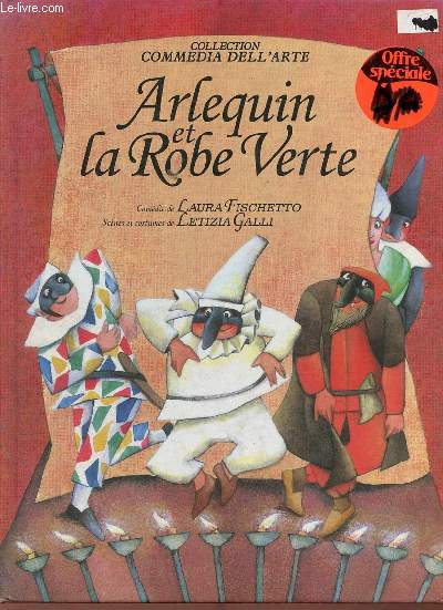 Arlequin et la robe verte - Collection commedia dell'arte.