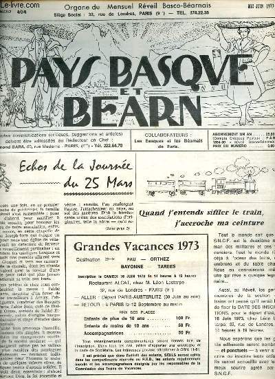 Pays Basque et Barn n404 mai-juin 1973 - Echos de la journe du 25 mars - quand j'entends siffler le train, j'accroche ma ceinture - le carnet du rveil - les crivains du Pays Basque et Bayonnais - varits basques le nom du pays de cize etc.