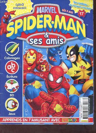 Spider-Man & ses amis n17 fvrier/mars 2010 - Le journal - le quiz - ple mle de hros - ton grand coloriage - premier de la classe - jeu de mmoire - oeil de lynx  l'aquarium - au suivant ! - tte  tte - j comme jaune.