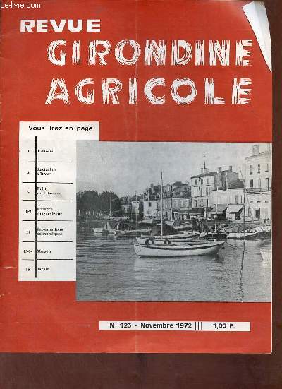 Revue Girondine Agricole n123 novembre 1972 - Editorial - lactation d'hiver - foire de Libourne - carence magnsienne - informations conomiques - maison - jardin.