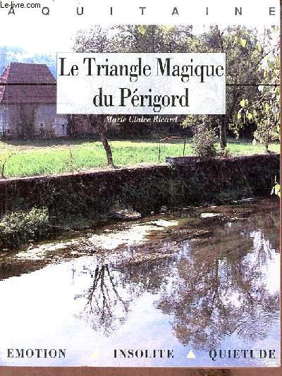 Le triangle magique du Prigord.
