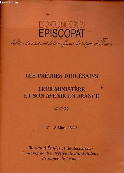 Documents piscopat bulletin du secrtariat de la confrence des vques de France n4-5 mars 1999 - Les prtres diocsains leur ministre et son avenir en France.