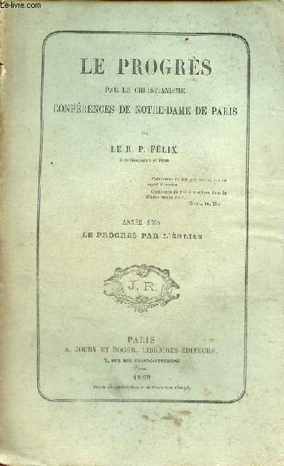 Le progrs par le christianisme confrences de Notre-Dame de Paris - Anne 1869 le progrs par l'glise.