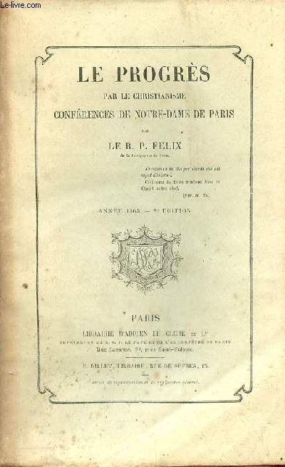 Le progrs par le christianisme confrences de Notre-Dame de Paris - Anne 1865 2e dition.