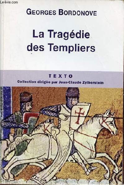 La Tragdie des templiers - Collection Texto.