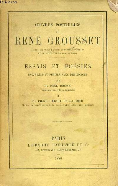 Oeuvres posthumes de Ren Grousset - essais et posies.